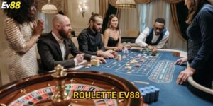 Roulette Ev88 – Khám phá bí quyết thắng lớn từ chuyên gia